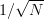 1/\sqrt{N}