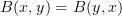 B(x,y)=B(y,x)